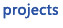 projects